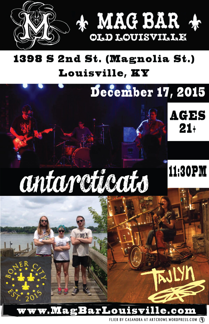 Tajlyn, Antarticats & Boner CIty at Mag Bar in Louisville, KY December 17, 2015